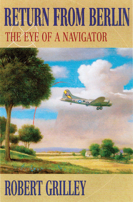 Return from Berlin: The Eye of a Navigator - 6277