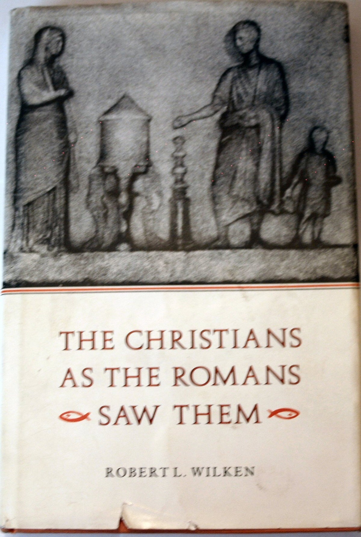 The Christians as the Romans Saw Them