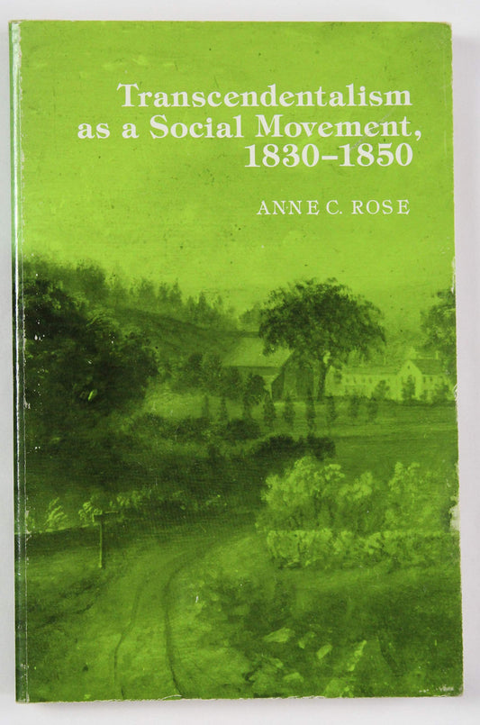Transcendentalism As a Social Movement, 1830-1850