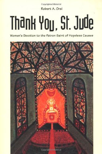 Thank You, St. Jude: Women`s Devotion to the Patron Saint of Hopeless Causes