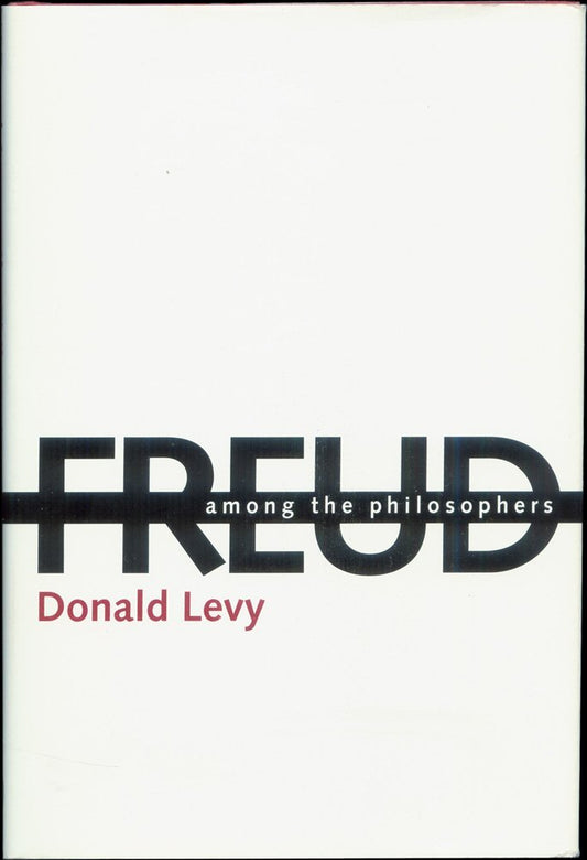 Freud Among the Philosophers: The Psychoanalytic Unconscious and Its Philosophical Critics
