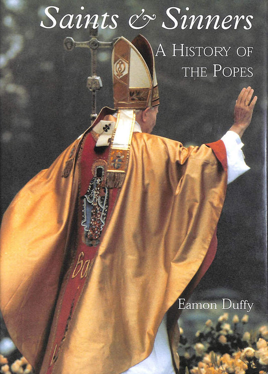 Saints and Sinners: A History of the Popes - 2007