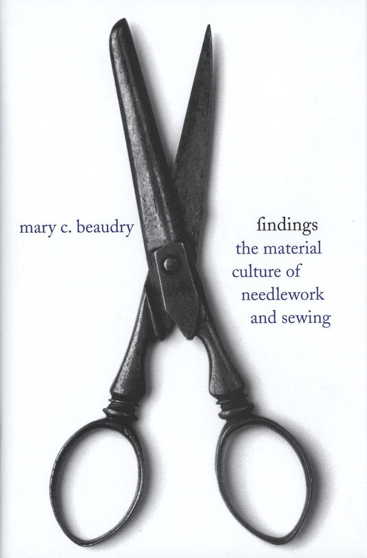 Findings: The Material Culture of Needlework and Sewing - 196