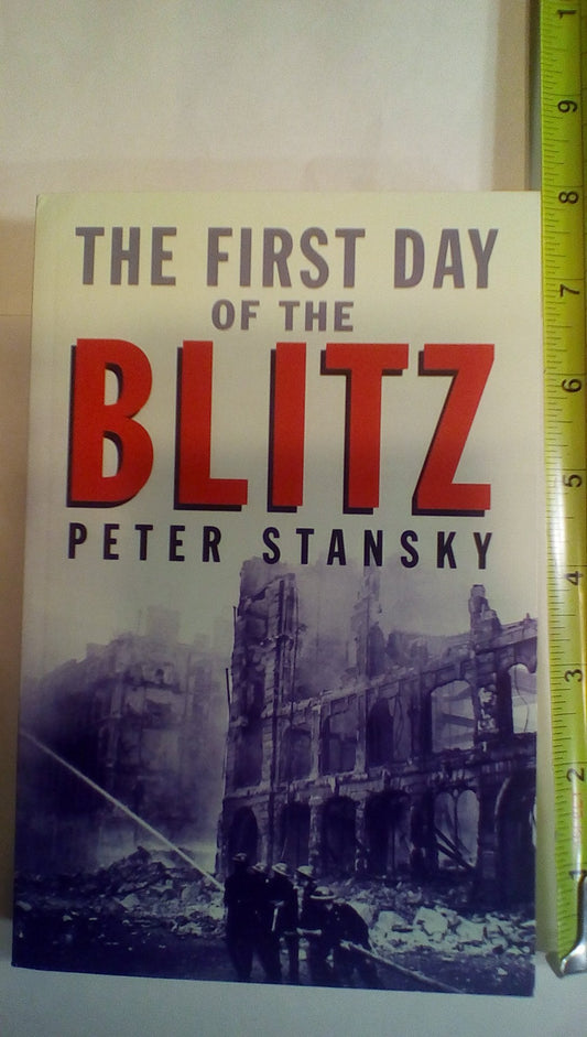 The First Day of the Blitz: September 7, 1940 - 3153