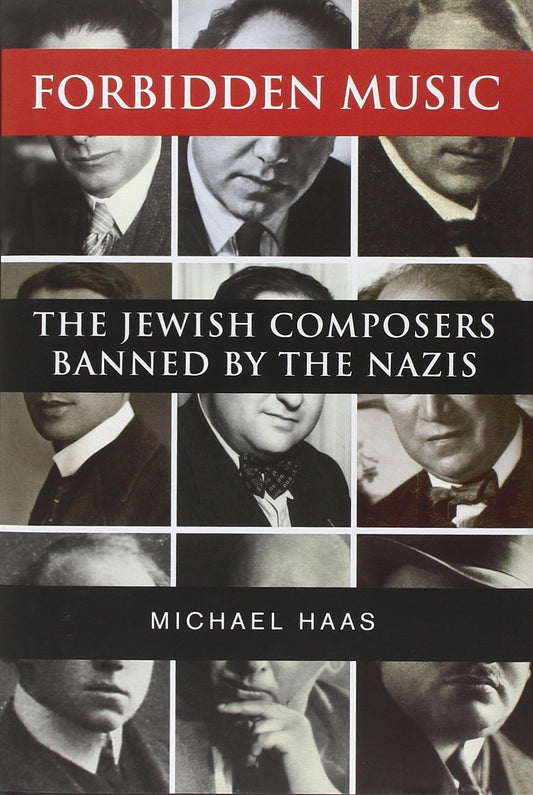Forbidden Music: The Jewish Composers Banned by the Nazis - 7045