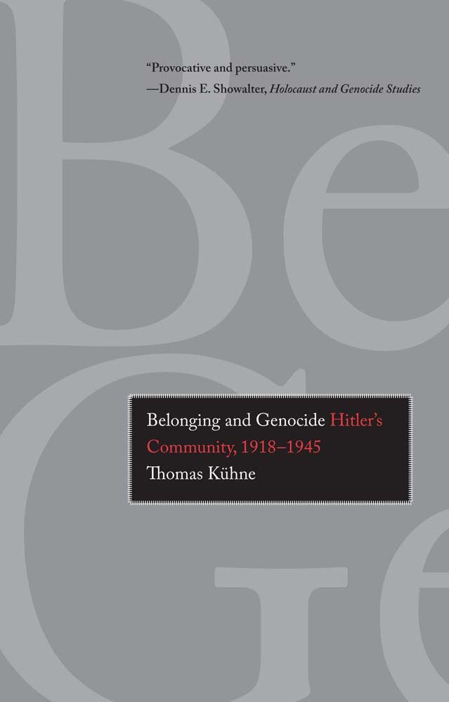 Belonging and Genocide: Hitler's Community, 1918-1945