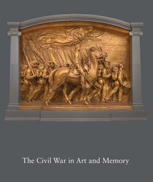 The Civil War in Art and Memory (Studies in the History of Art)