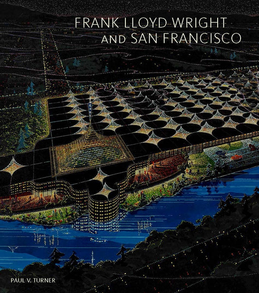 Frank Lloyd Wright and San Francisco - 5985