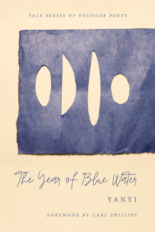 The Year of Blue Water (Volume 113) (Yale Series of Younger Poets) - 7523