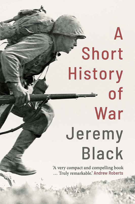 A Short History of War - 9398