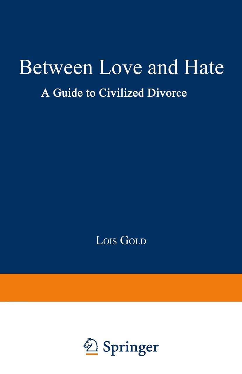 Between Love and Hate: A Guide to Civilized Divorce - 7246