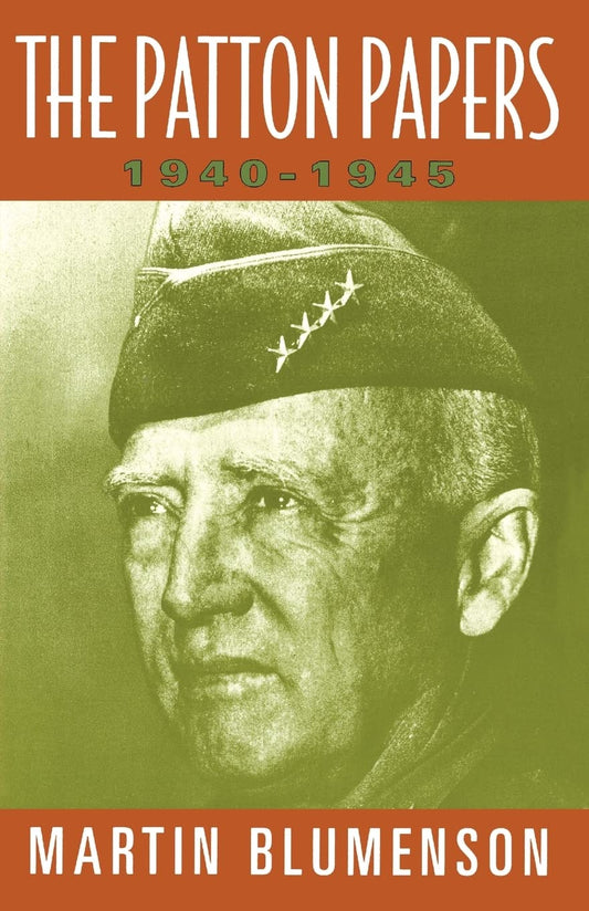 The Patton Papers: 1940-1945