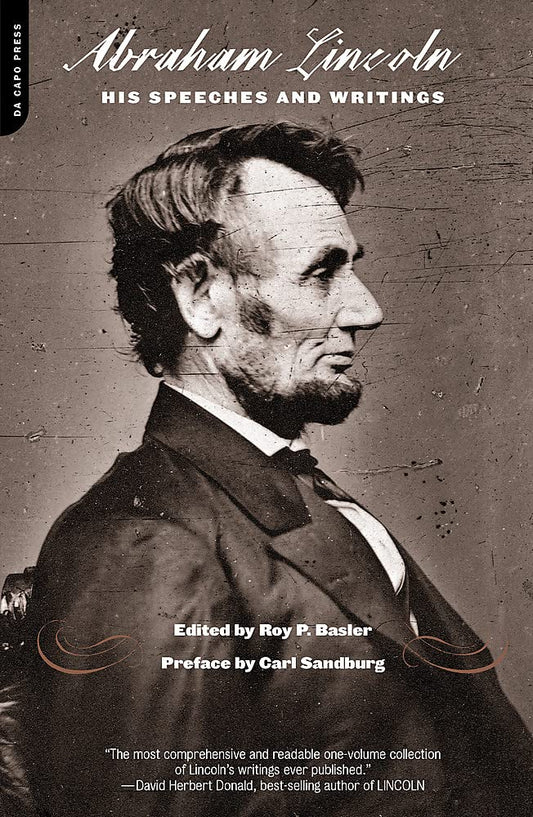Lincoln: His Speeches and Writings