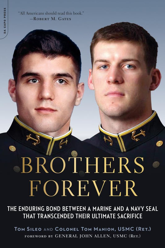 Brothers Forever: The Enduring Bond between a Marine and a Navy SEAL that Transcended Their Ultimate Sacrifice - 3825