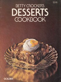 Betty Crocker's desserts cookbook