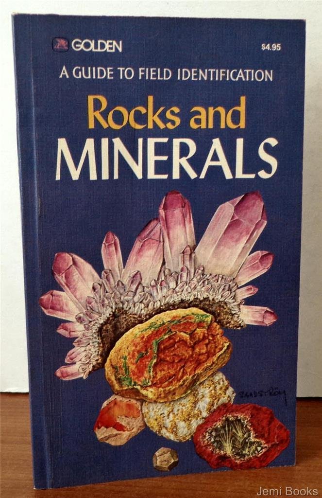 Rocks and Minerals (Field Guide and Introduction to the Geology and Chemistry of)