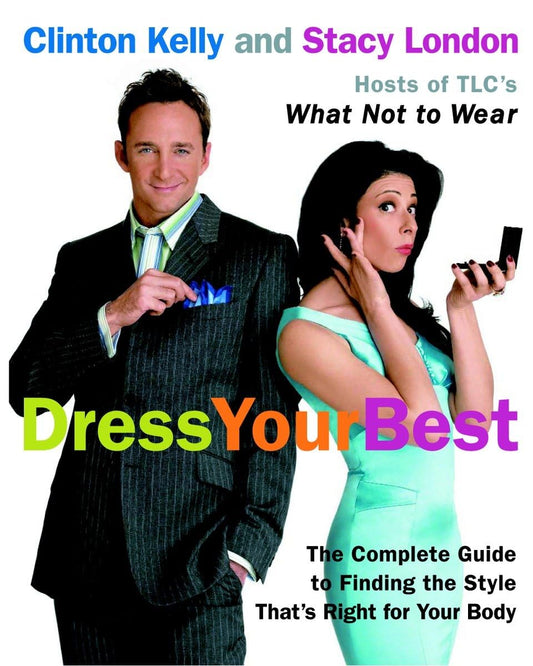 DRESS YOUR BEST: THE COMPLETE GU
