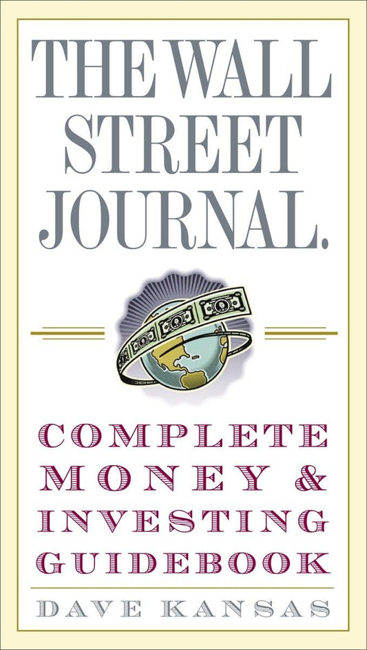 The Wall Street Journal Complete Money and Investing Guidebook (Wall Street Journal Guidebooks) - 883