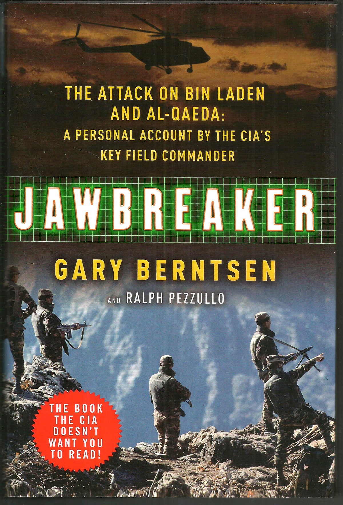 Jawbreaker: The Attack on Bin Laden and Al Qaeda: A Personal Account by the CIA's Key Field Commander
