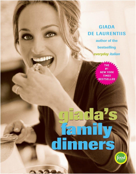 Giada's Family Dinners: A Cookbook - 4156