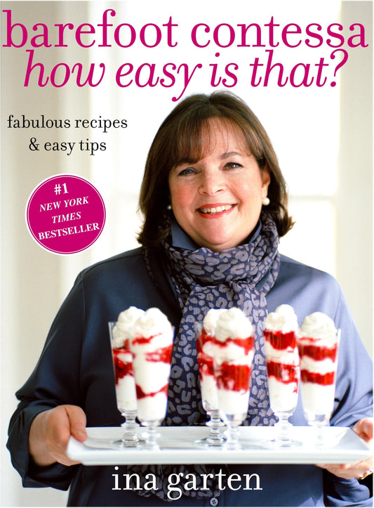 Barefoot Contessa, How Easy Is That?: Fabulous Recipes & Easy Tips - 9091