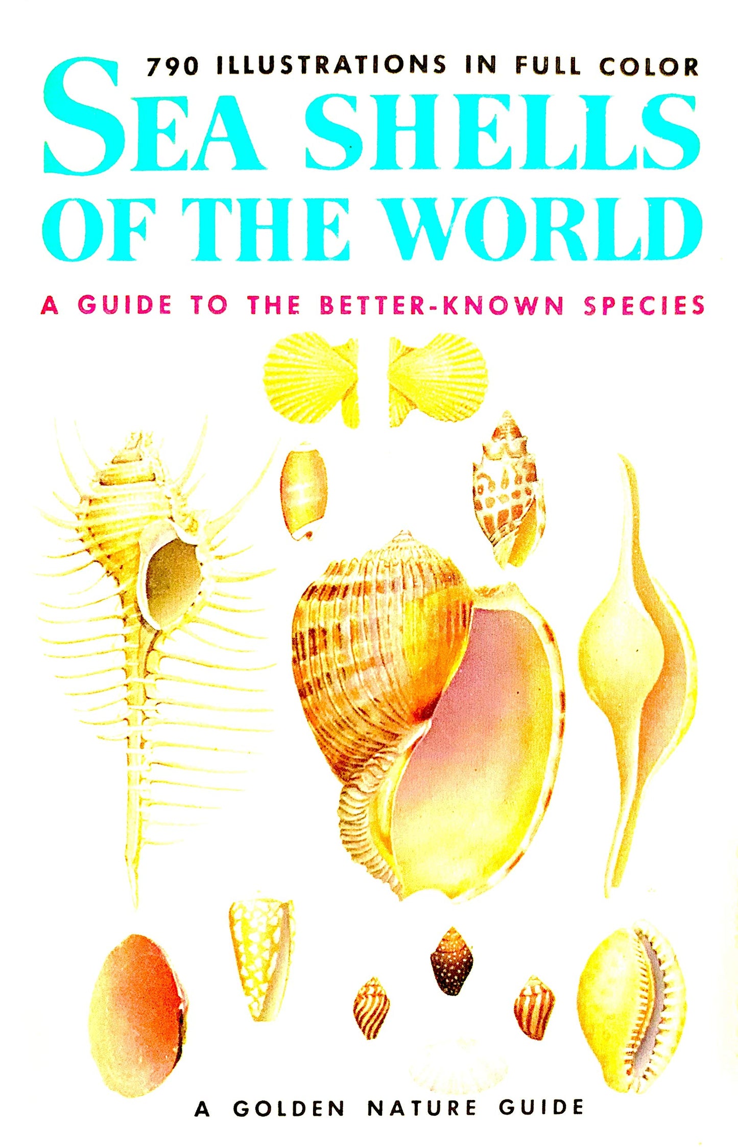Seashells of the World - A Guide to the Better-Known Species (Golden Nature Guides)
