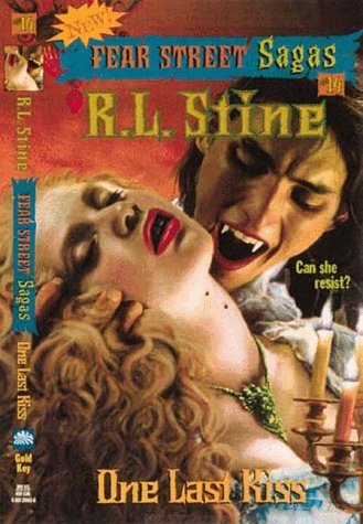One Last Kiss (Fear Street Sagas #14)