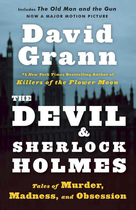 The Devil and Sherlock Holmes: Tales of Murder, Madness, and Obsession - 8664