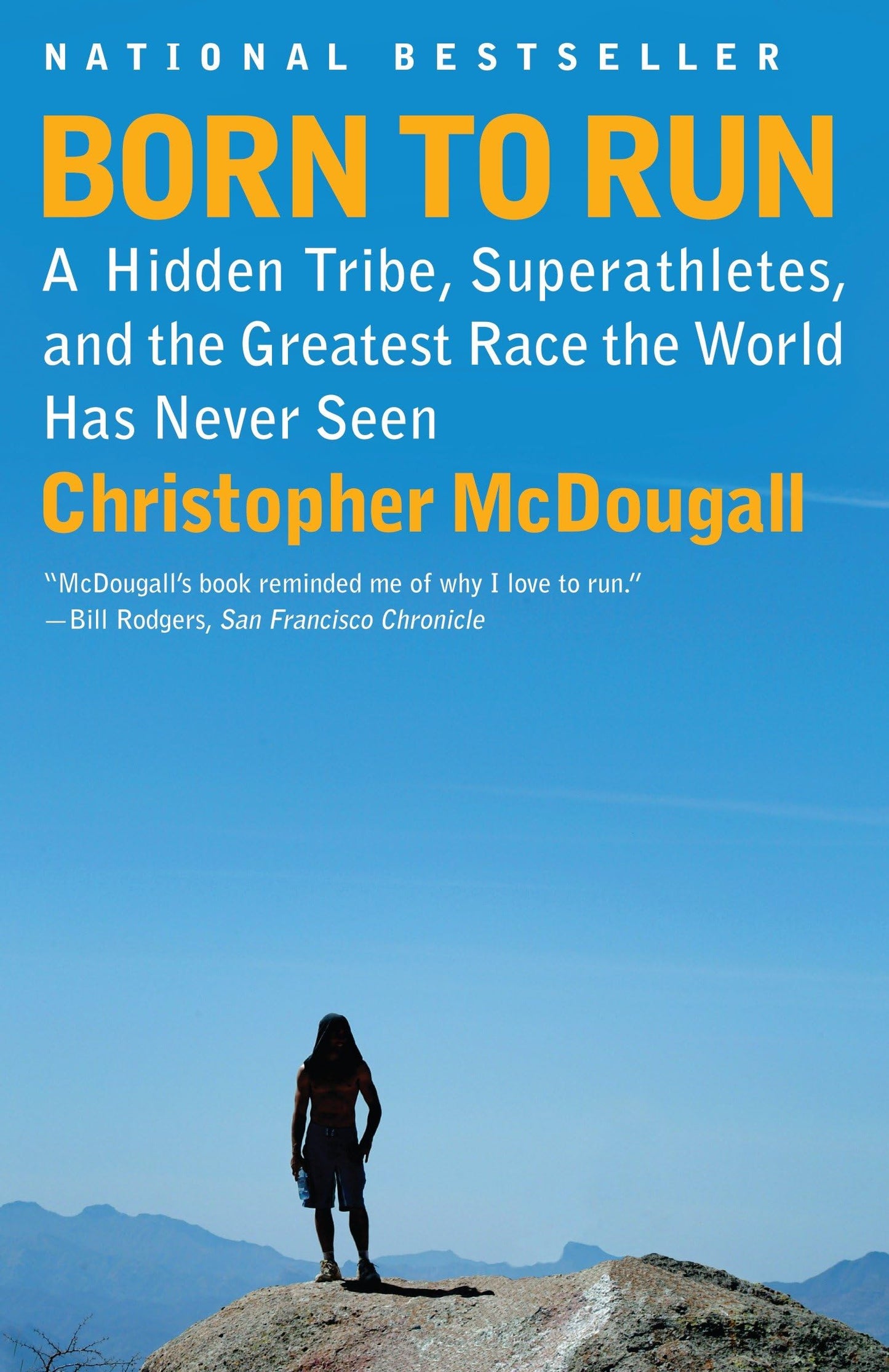 Born to Run: A Hidden Tribe, Superathletes, and the Greatest Race the World Has Never Seen - 7125