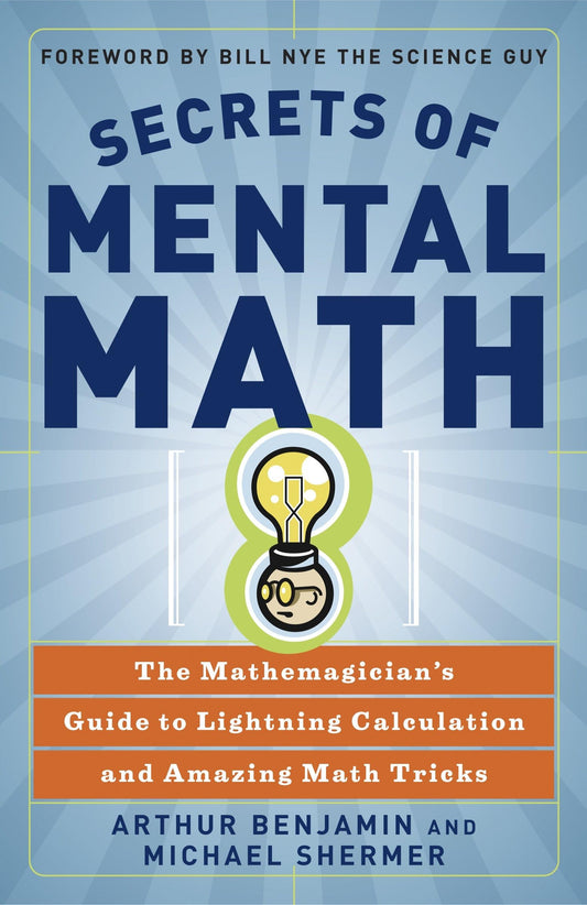 Secrets of Mental Math: The Mathemagician's Guide to Lightning Calculation and Amazing Math Tricks - 1397
