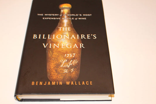 The Billionaire's Vinegar: The Mystery of the World's Most Expensive Bottle of Wine - 3321