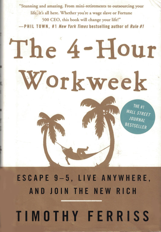 The 4-Hour Workweek: Escape 9-5, Live Anywhere, and Join the New Rich - 5059