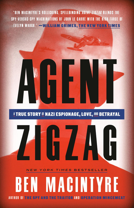 Agent Zigzag: A True Story of Nazi Espionage, Love, and Betrayal - 82