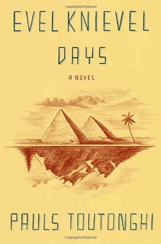 Evel Knievel Days: A Novel - 7882