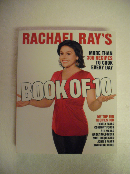 Rachael Ray's Book of 10: More Than 300 Recipes to Cook Every Day - 1545