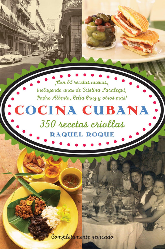 Cocina cubana / Cuban Cuisine: 350 recetas criollas (Vintage Espanol) (Spanish Edition)