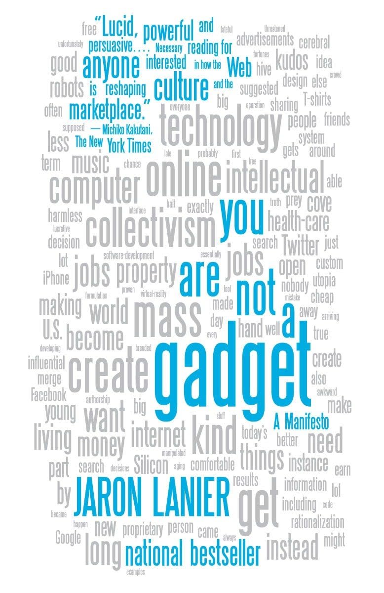 You Are Not a Gadget: A Manifesto - 5412