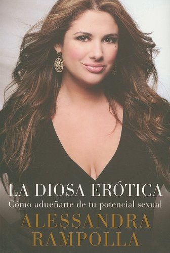 Cómo ser una diosa erótica (Spanish Edition)