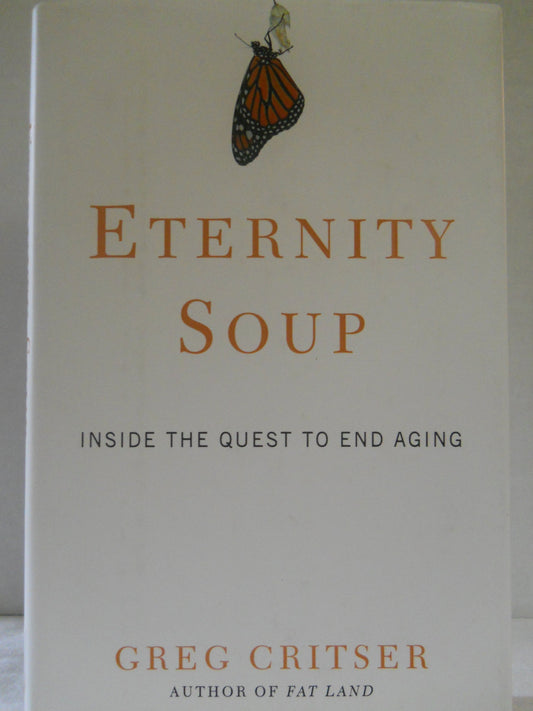 Eternity Soup: Inside the Quest to End Aging