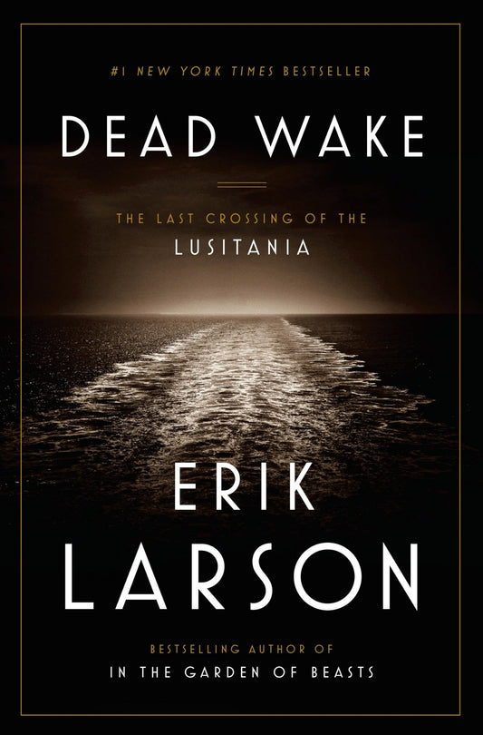 Dead Wake: The Last Crossing of the Lusitania - 950
