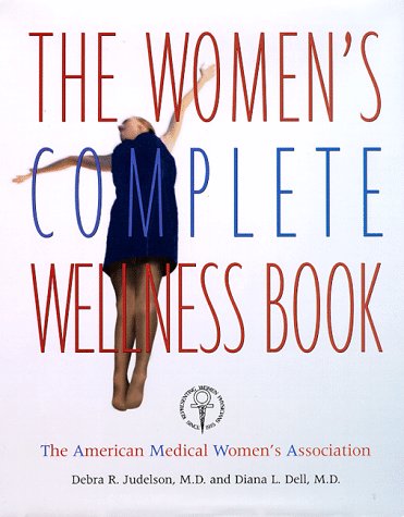 The Women's Complete Wellness Book