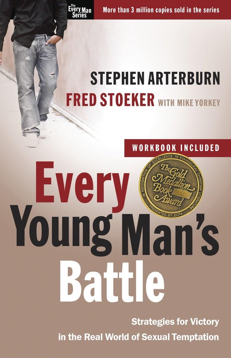 Every Young Man's Battle: Strategies for Victory in the Real World of Sexual Temptation (The Every Man Series) - 3840