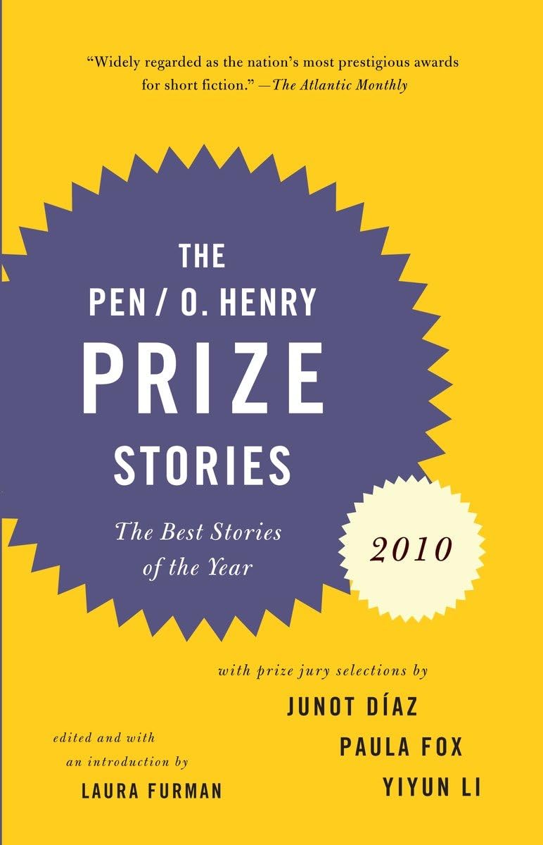 PEN/O. Henry Prize Stories 2010 (The O. Henry Prize Collection)