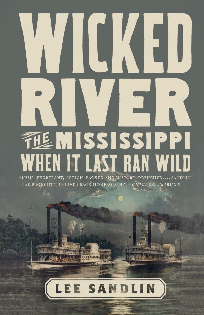 Wicked River: The Mississippi When It Last Ran Wild - 3027