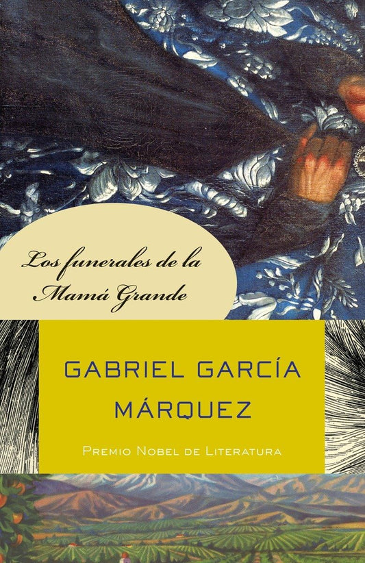 Los funerales de la Mamá Grande / Big Mama's Funeral (Spanish Edition) - 8542