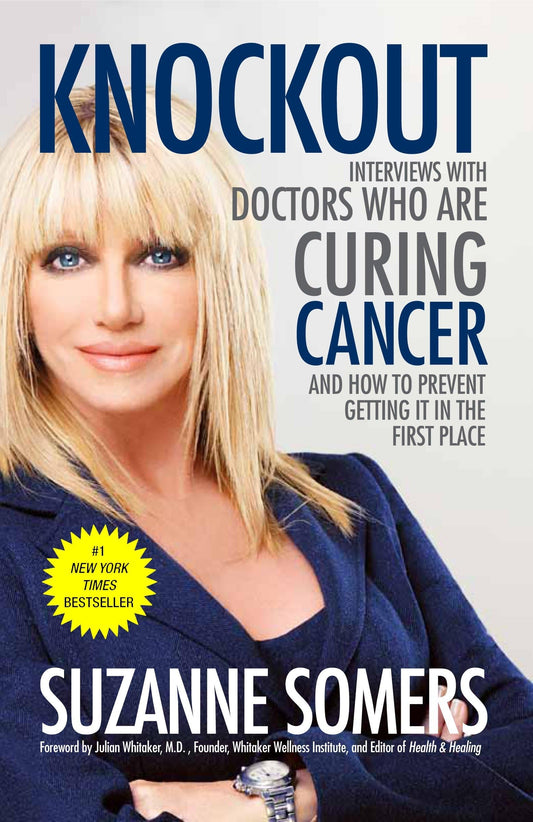 Knockout: Interviews with Doctors Who Are Curing Cancer--And How to Prevent Getting It in the First Place - 8536