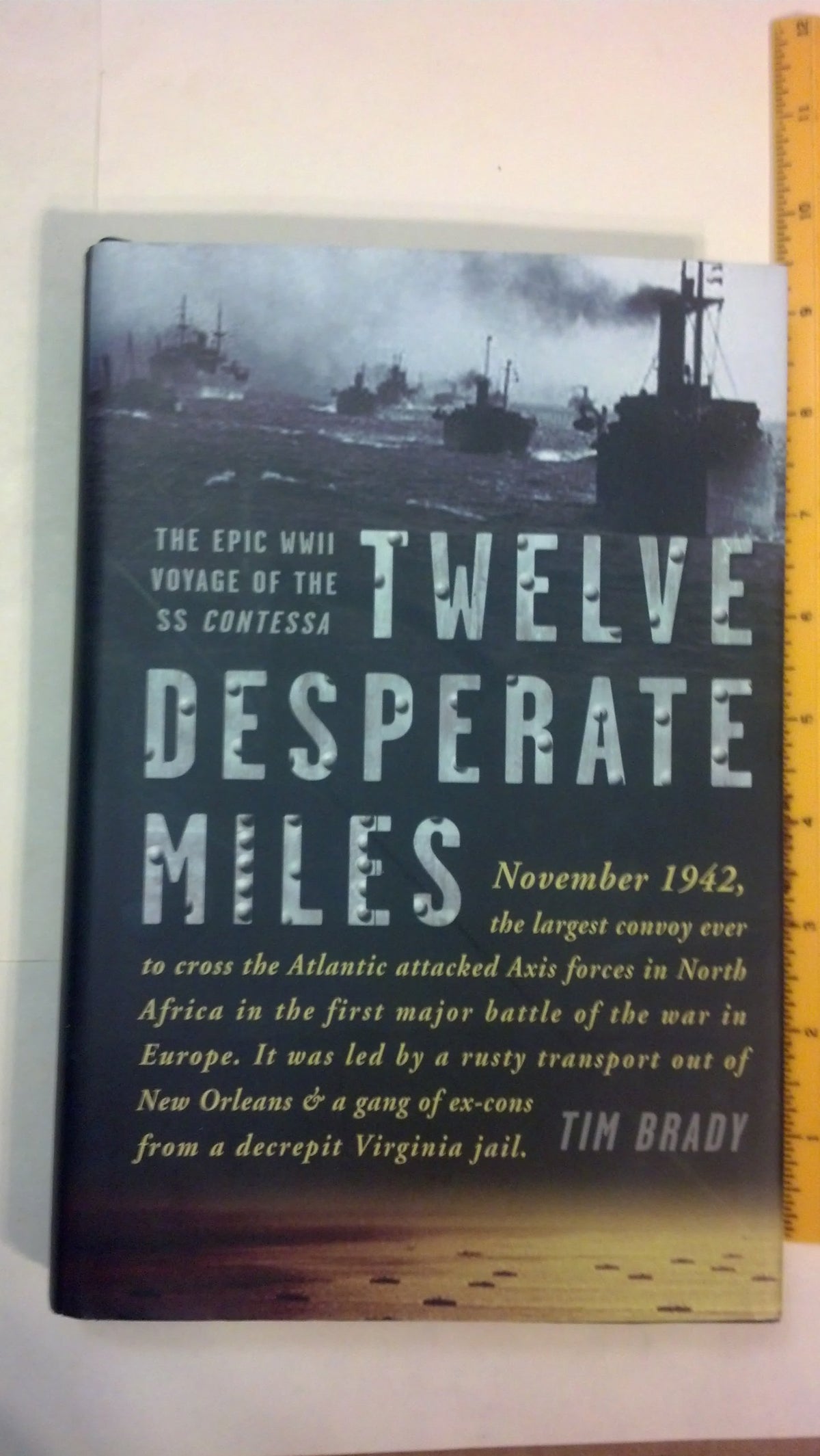 Twelve Desperate Miles: The Epic World War II Voyage of the SS Contessa