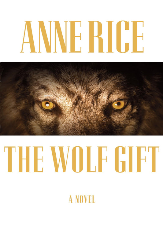 The Wolf Gift: A novel (The Wolf Gift Chronicles) - 3419