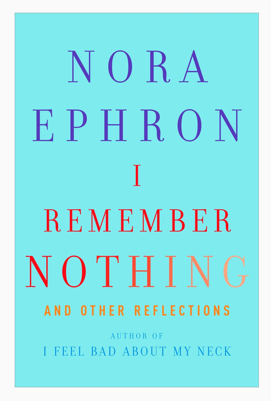 I Remember Nothing: and Other Reflections - 3517