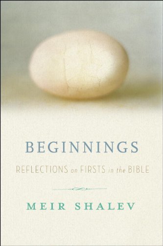 Beginnings: Reflections on the Bible's Intriguing Firsts - 4146